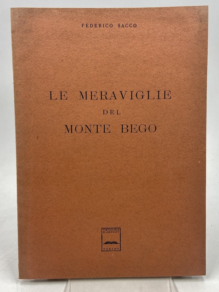 LE MERAVIGLIE DEL MONTE BEGO.