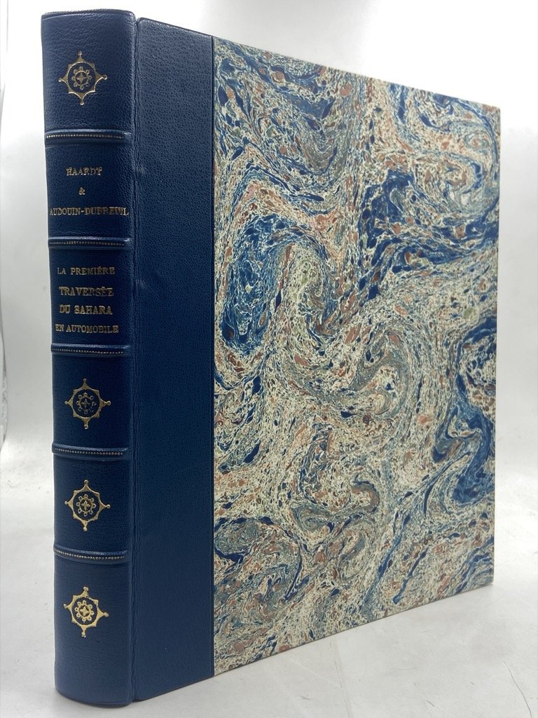 LE RAID CITROËN. LA PREMIÈRE TRAVERSÉE DU SAHARA EN AUTOMOBILE. …