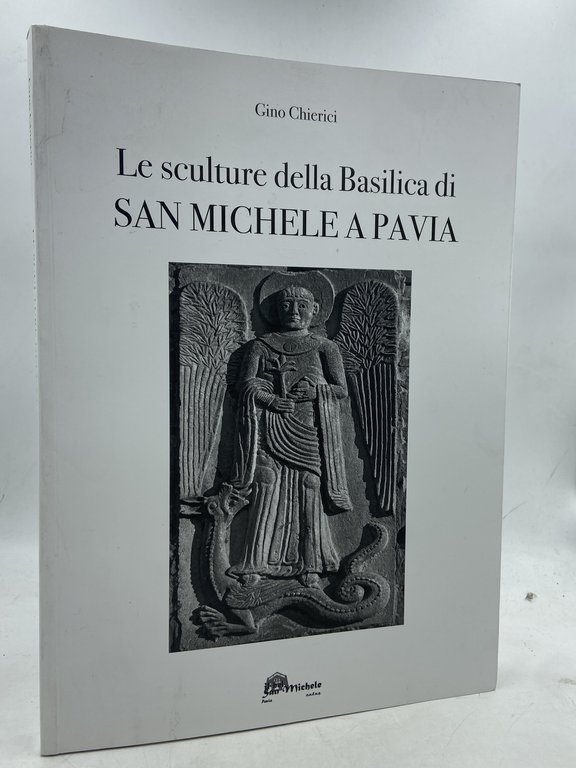 Le sculture della Basiclica di San Michele a Pavia.