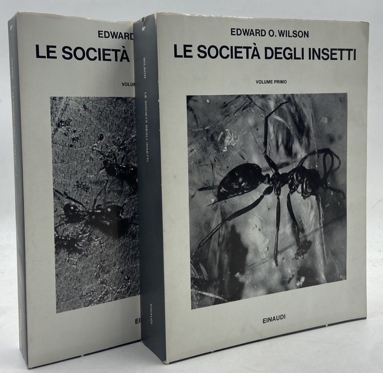 LE SOCIETÀ DEGLI INSETTI. Edizione italiana a cura di Danilo Mainardi. Volume primo. Volume secondo.