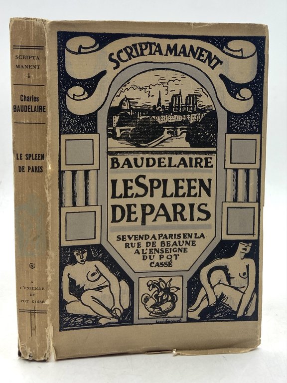 LE SPLEEN DE PARIS PETITS POÈMES EN PROSE DE CHARLES BAUDELAIRE.