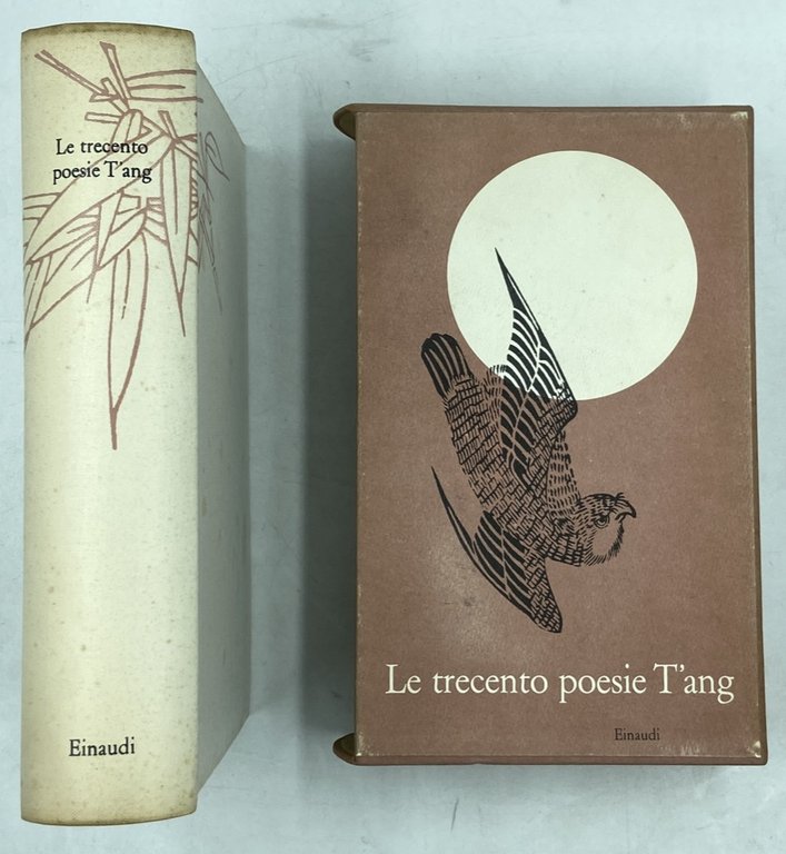 LE TRECENTO POESIE T’ANG. Versioni dal cinese e introduzione di … | Immagine Gallery 3