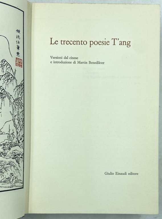 LE TRECENTO POESIE T’ANG. Versioni dal cinese e introduzione di … | Immagine Gallery 6