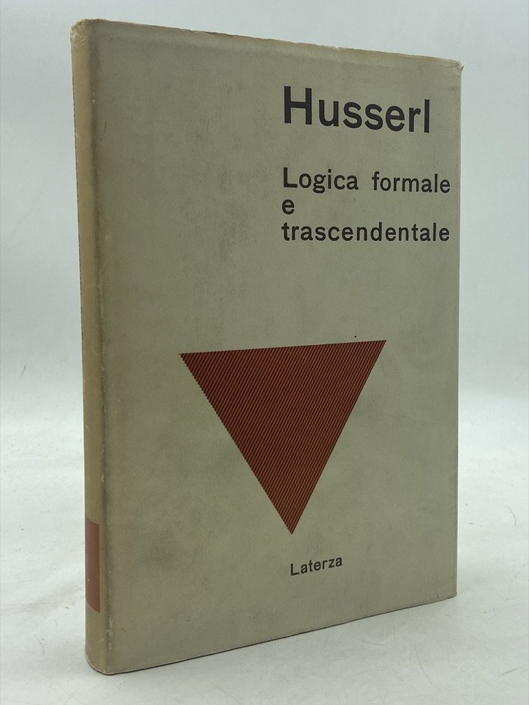 Logica formale e trascendentale. Saggio di critica della ragione logica.