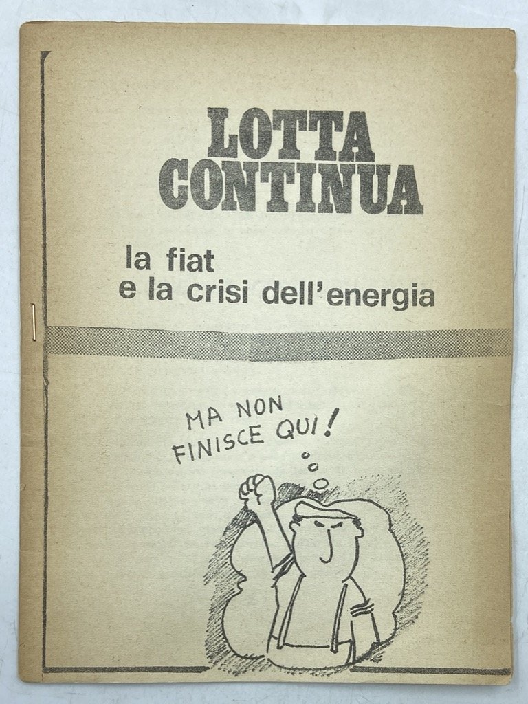 LOTTA CONTINUA. LA FIAT E LA CRISI DELL’ENERGIA.