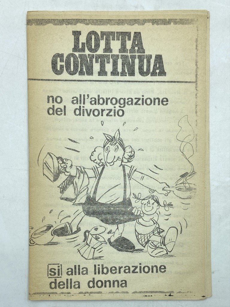 LOTTA CONTINUA. NO ALL’ABROGAZIONE DEL DIVORZIO SÌ ALLA LIBERAZIONE DELLA …