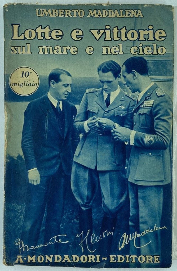 LOTTE E VITTORIE SUL MARE E NEL CIELO.