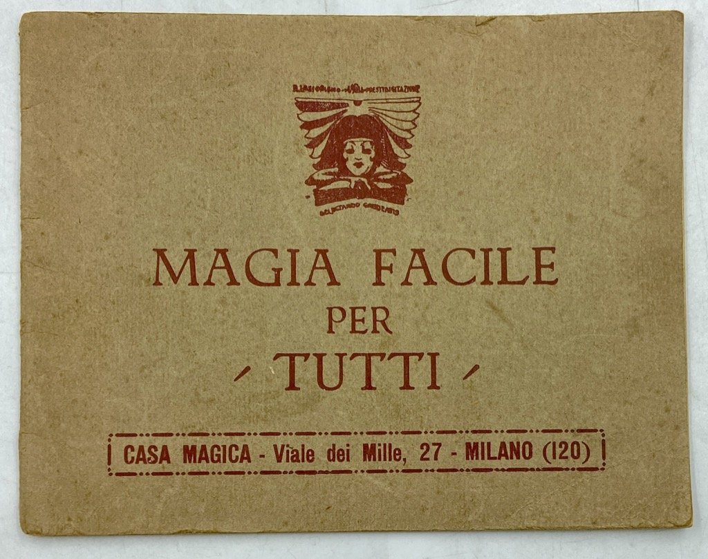 MAGIA FACILE PER TUTTI. Manualetto dedicato alle famiglie d'Italia.