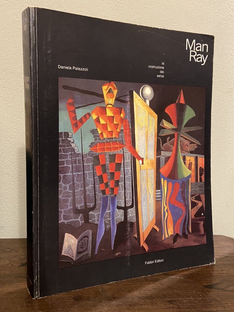 MAN RAY la costruzione dei sensi.