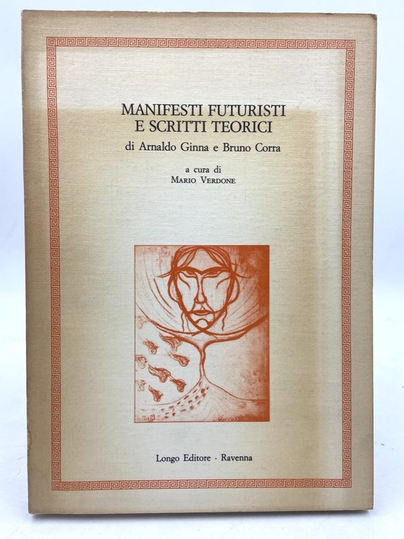 MANIFESTI FUTURISTI E SCRITTI TEORICI di Arnaldo Ginna e Bruno Corra.