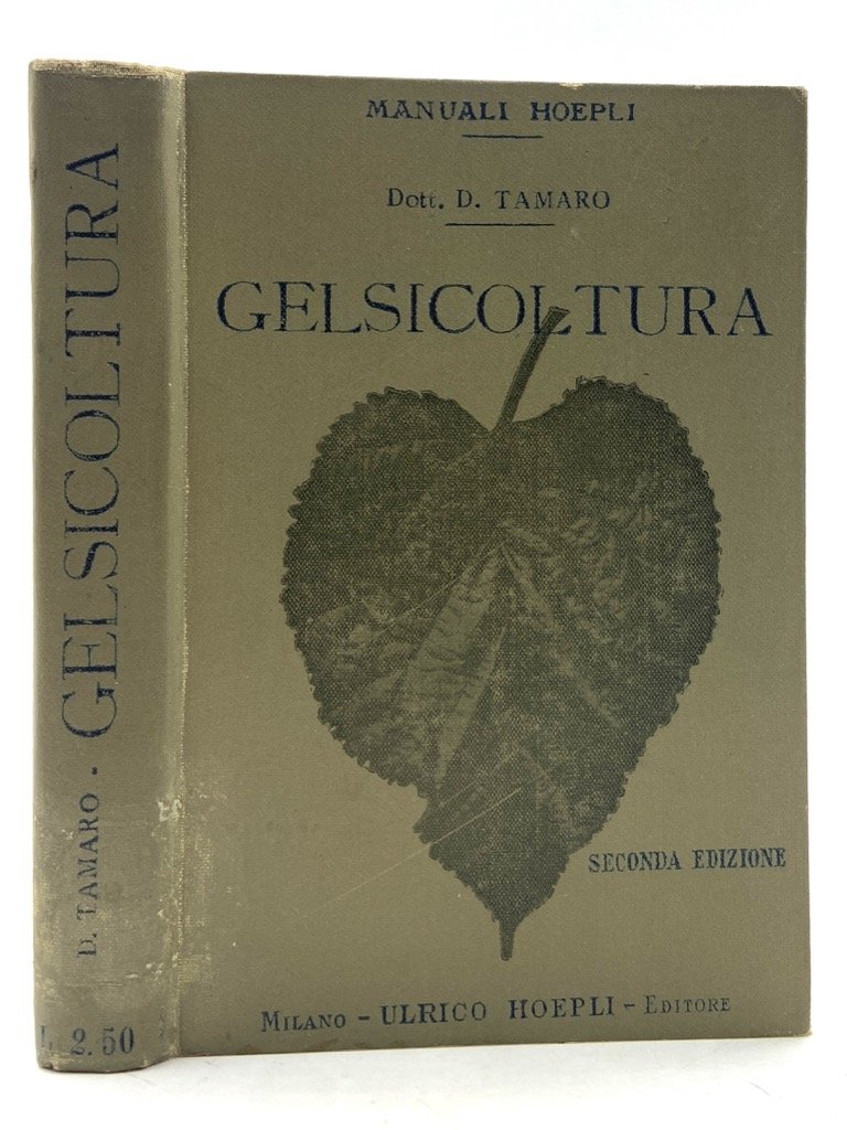 Manuali Hoepli: GELSICOLTURA. Seconda edizione completamente rifatta.