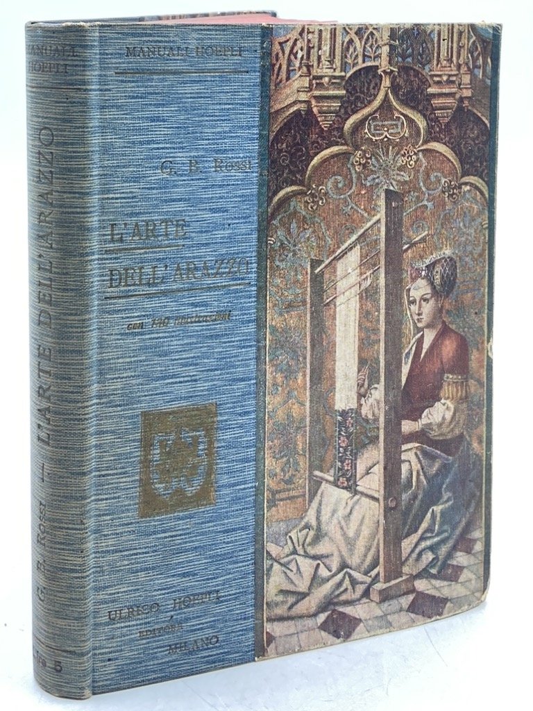 Manuali Hoepli: L’ARTE DELL’ARAZZO.