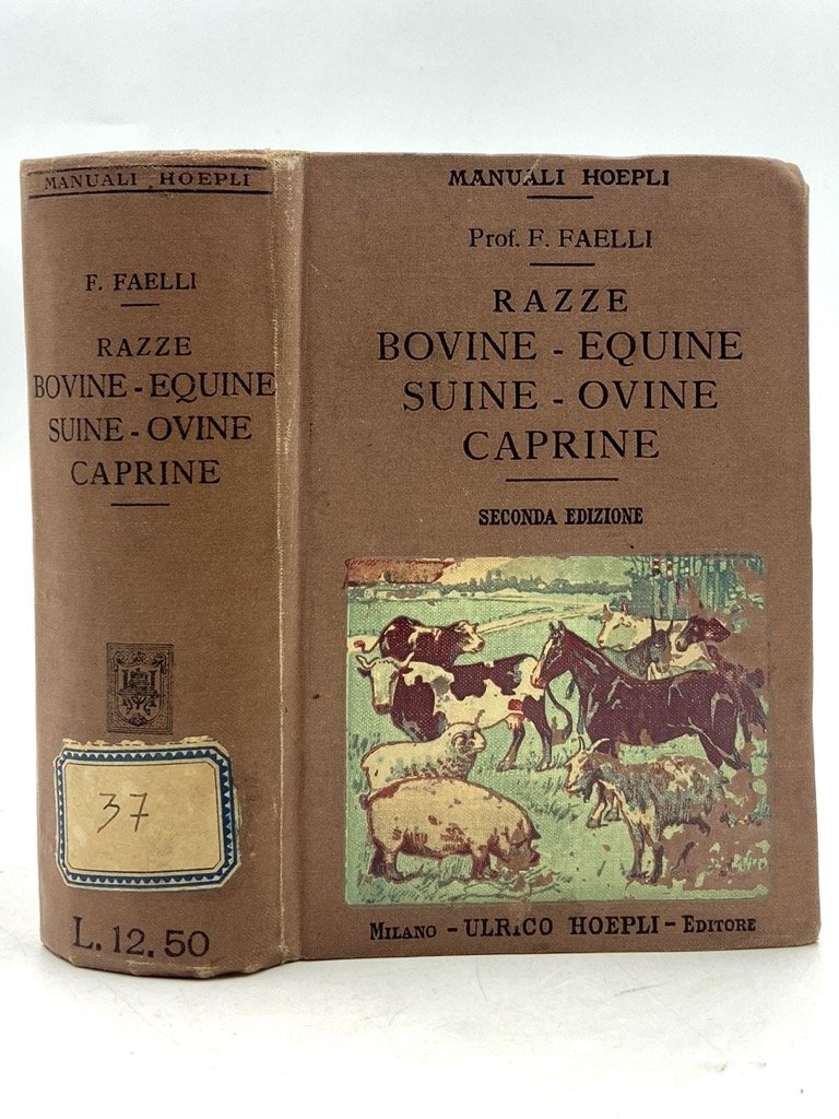 Manuali Hoepli: RAZZE BOVINE - EQUINE - SUINE - OVINE …