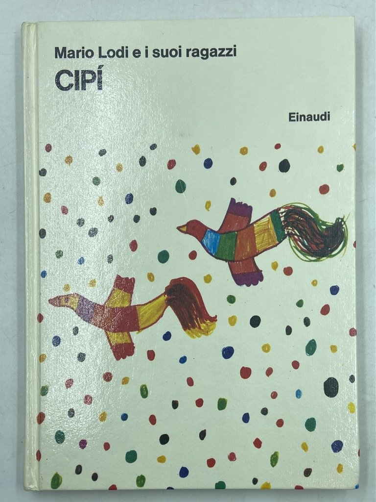 Mario Lodi e i suoi ragazzi. CIPÌ.