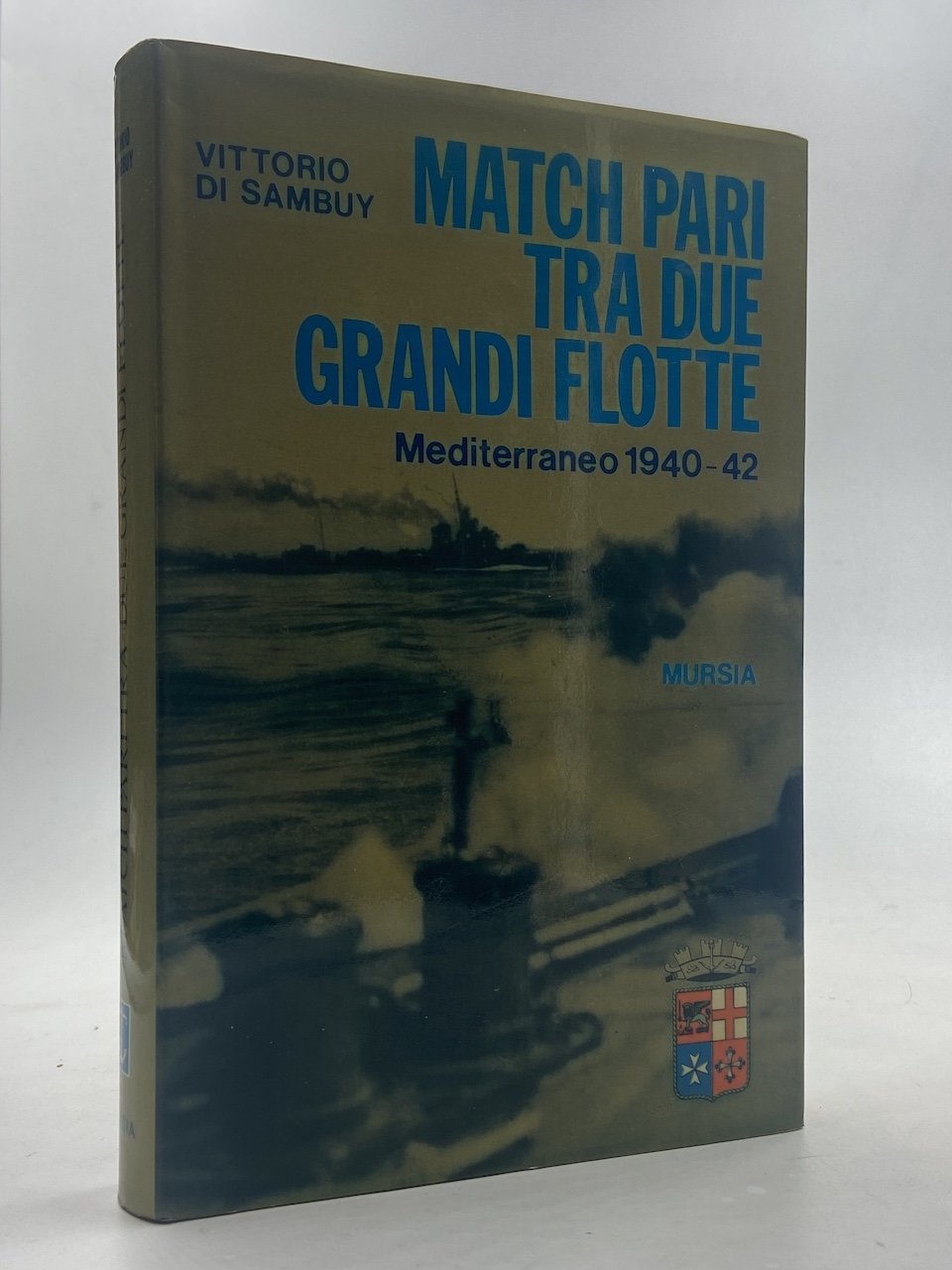 Match pari tra due grandi flotte. Mediterraneo 1940-42.