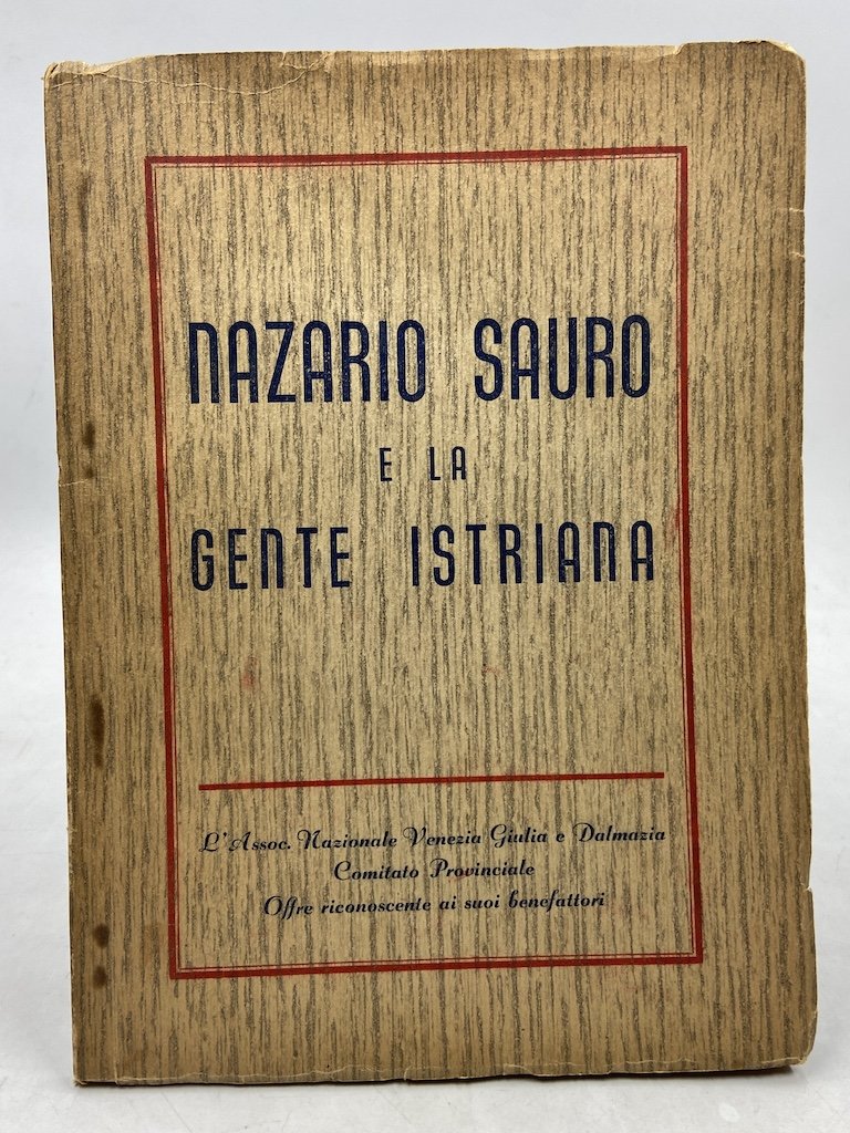 NAZARIO SAURO E LA GENTE ISTRIANA.