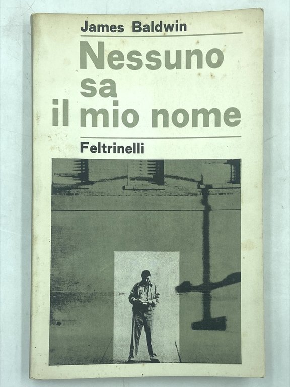 Nessuno sa il mio nome.