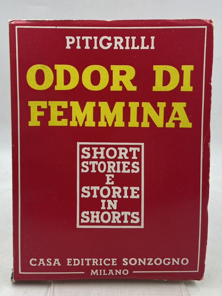 ODOR DI FEMMINA. SHORT STORIES E STORIE IN SHORTS.