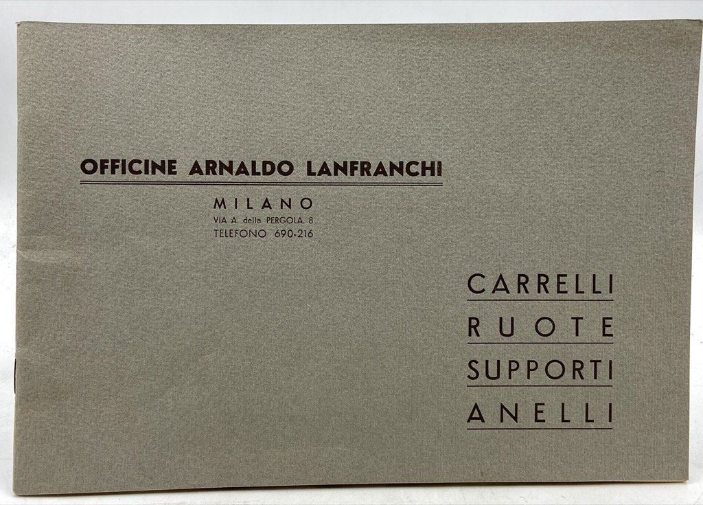 Officine Arnaldo Lanfranchi Milano. CARRELLI RUOTE SUPPORTI ANELLI.