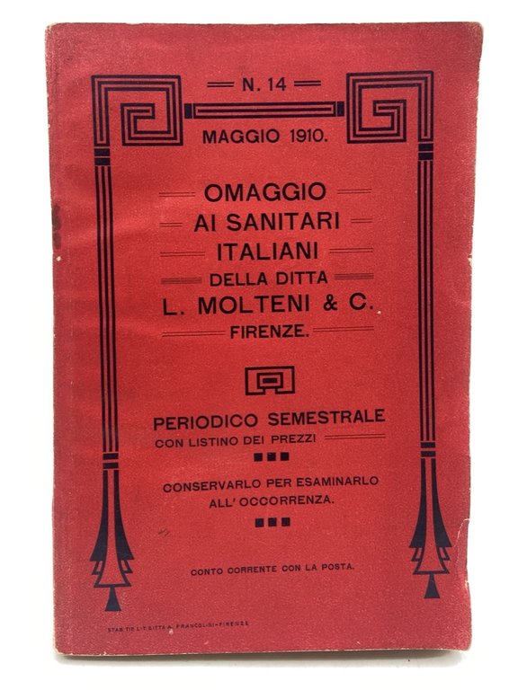 OMAGGIO AI SANITARI ITALIANI DELLA DITTA L. MOLTENI & C. FIRENZE. N. 14 Maggio 1910.