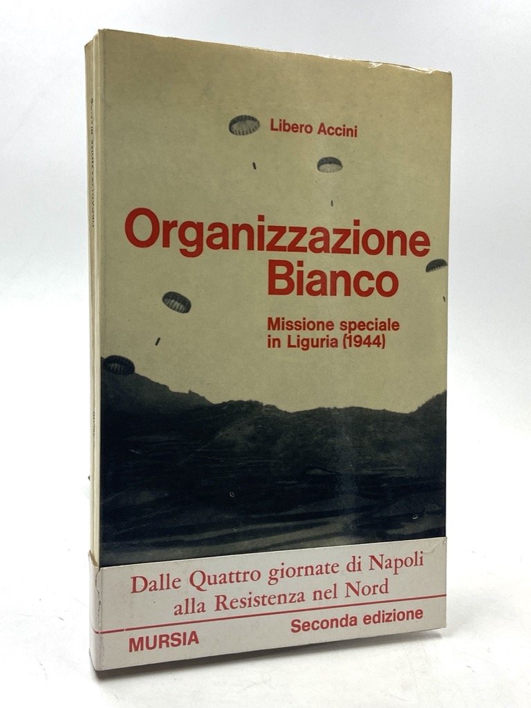 Organizzazione Bianco. Missione speciale in Luguria (1944).