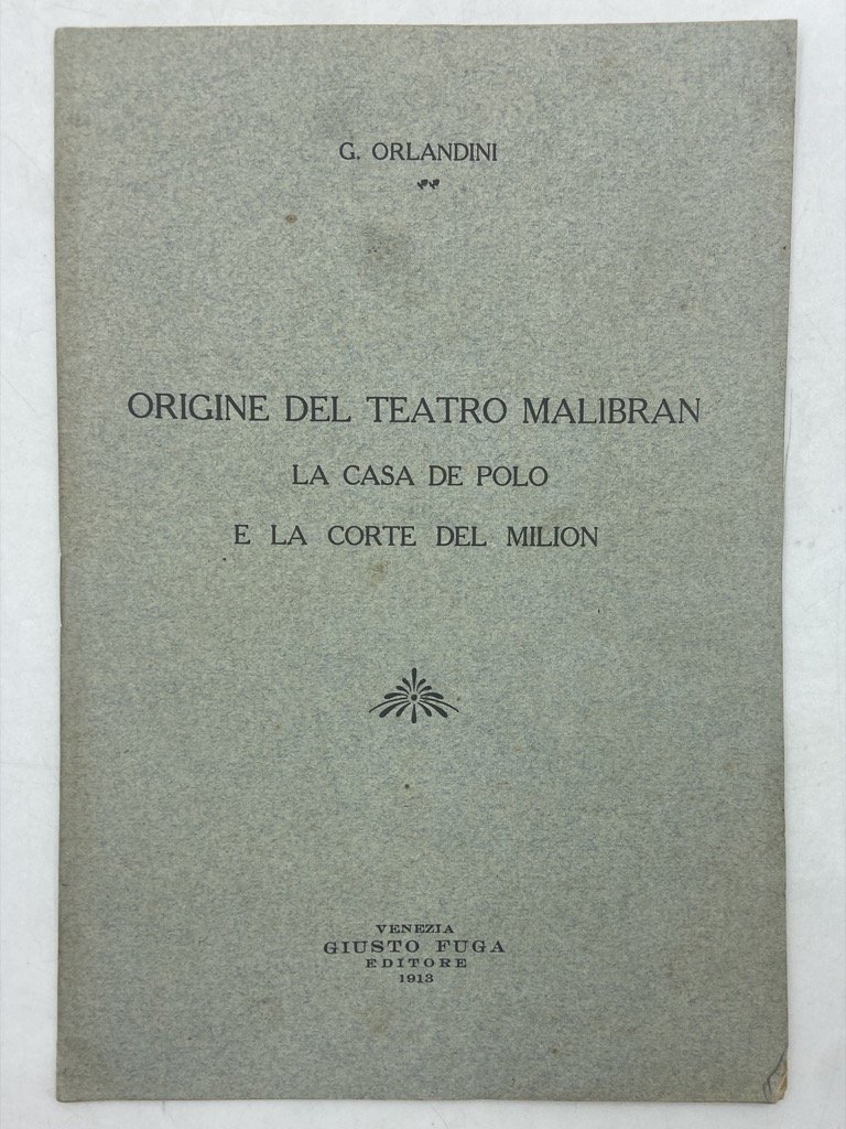 ORIGINE DEL TEATRO MALIBRAN LA CASA DEL POLO E LA …