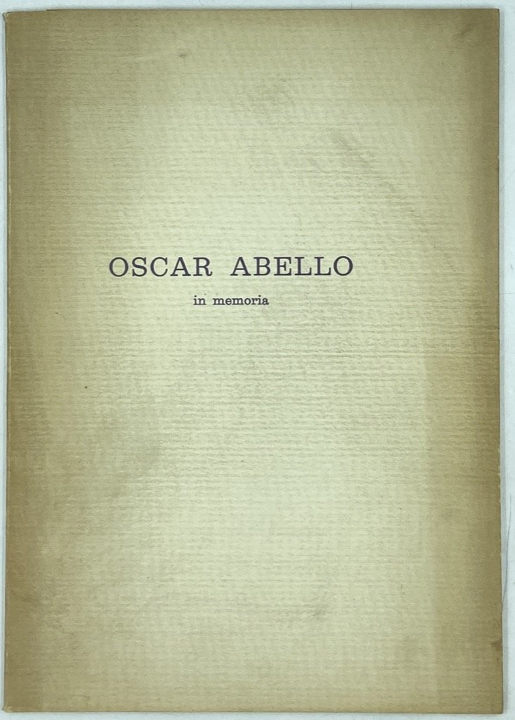 OSCAR ABELLO. IN MEMORIA.