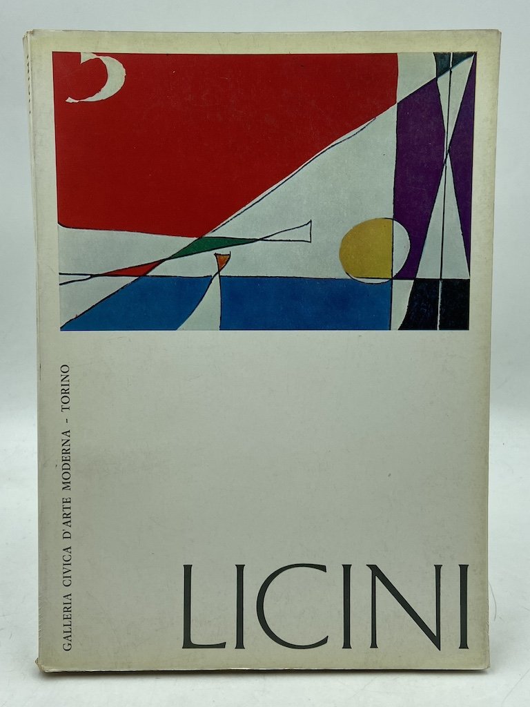 OSVALDO LICINI. Torino, Galleria Civica d’Arte Moderna 23 ottobre 1968 …