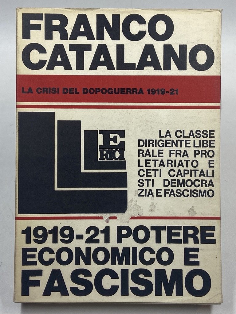 Potere economico e fascismo. La crisi del dopoguerra 1919-1921.