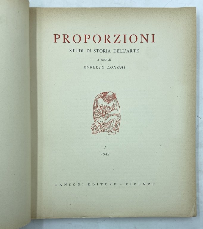 PROPORZIONI. STUDI DI STORIA DELL’ARTE A CURA DI ROBERTO LONGHI. … | Immagine Gallery 4