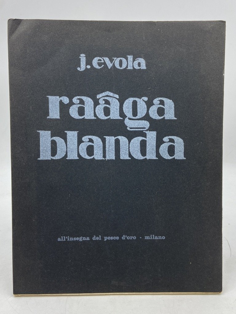 RAÂGA BLANDA. Composizioni (1916-1922).