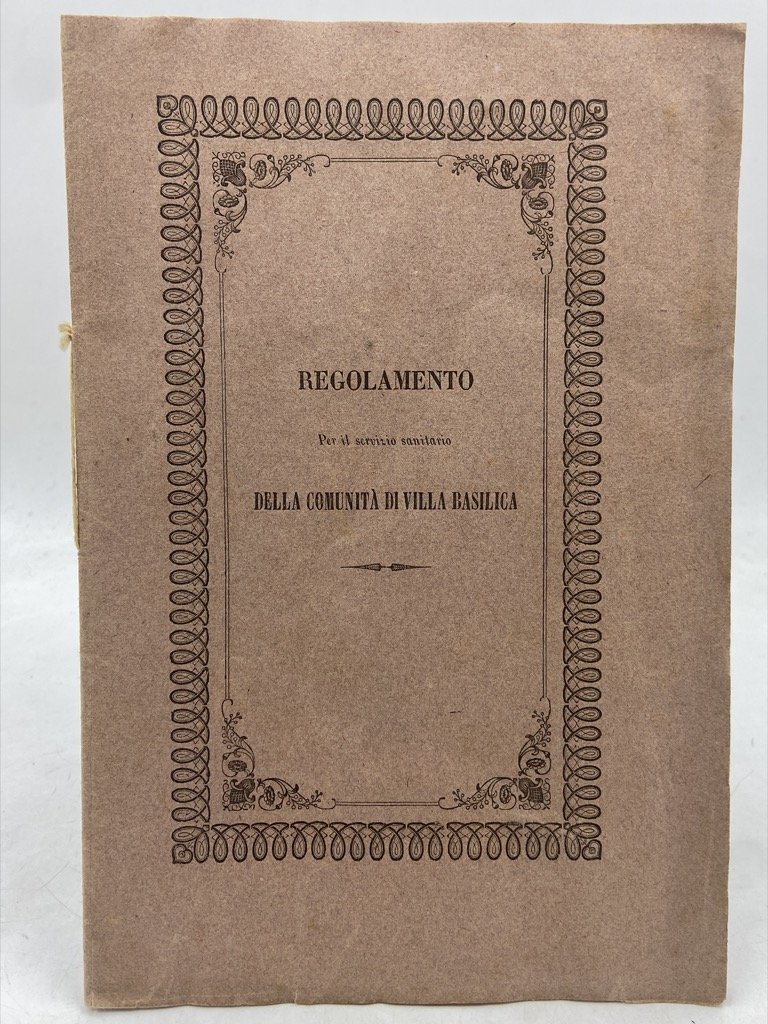 REGOLAMENTO PER IL SERVIZIO SANITARIO DELLA COMUNITÀ DI VILLA BASILICA
