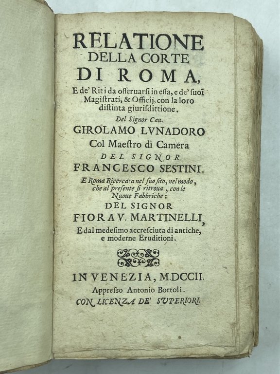 RELATIONE DELLA CORTE DI ROMA, E de’ Riti da osservarsi …