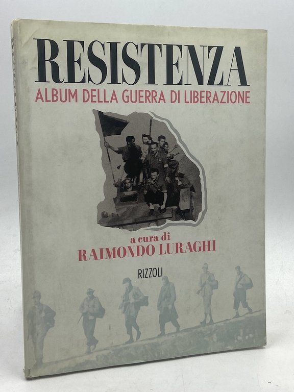 RESISTENZA ALBUM DELLA GUERRA DI LIBERAZIONE.