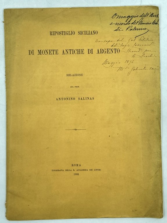 RIPOSTIGLIO SICILIANO DI MONETE ANTICHE DI ARGENTO. Relazione del prof. Antonio Salinas.