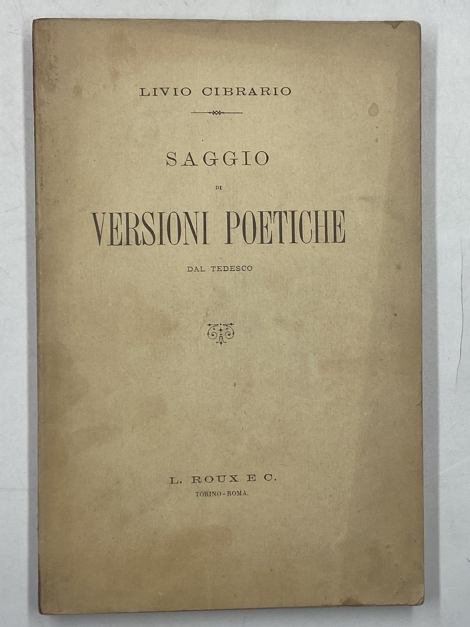 SAGGIO DI VERSIONI POETICHE DAL TEDESCO.