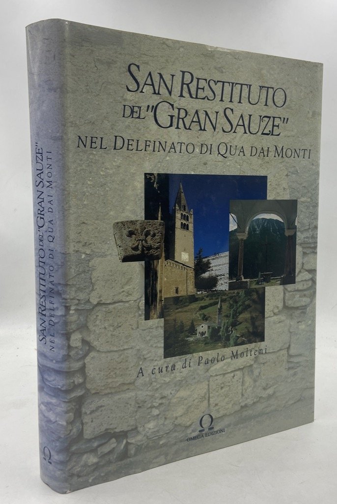 SAN RESTITUTO DEL GRAN SAUZE NEL DELFINATO DI QUA DAI …