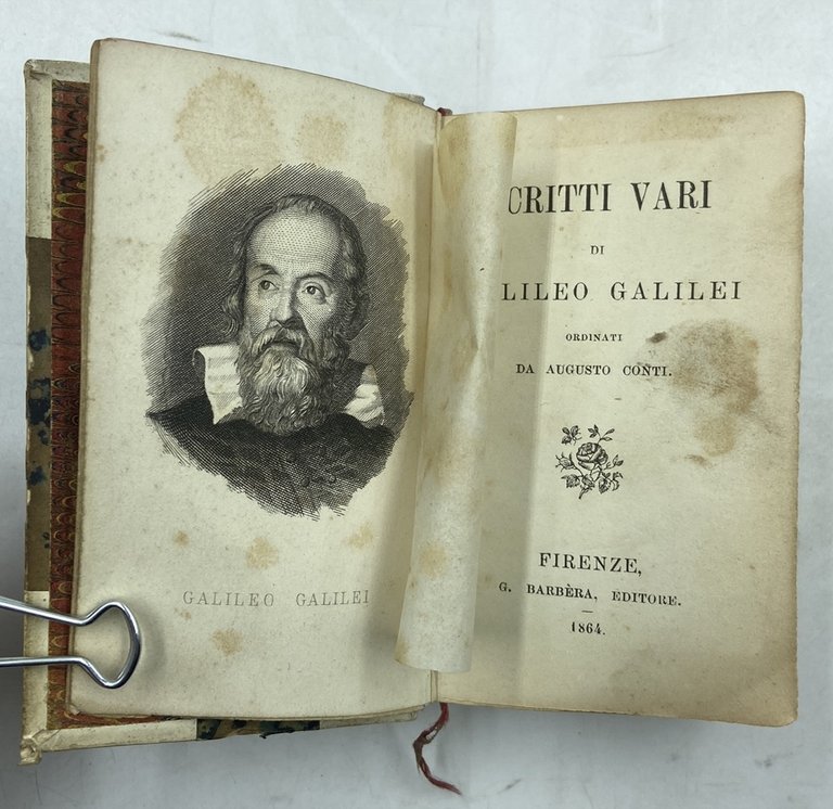 SCRITTI VARI DI GALILEO GALILEI ORDINATI DA AUGUSTO CONTI. | Immagine Gallery 5