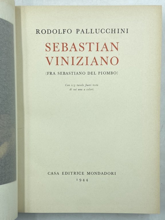 SEBASTIAN VINIZIANO (FRA SEBASTIANO DEL PIOMBO). | Immagine Gallery 4