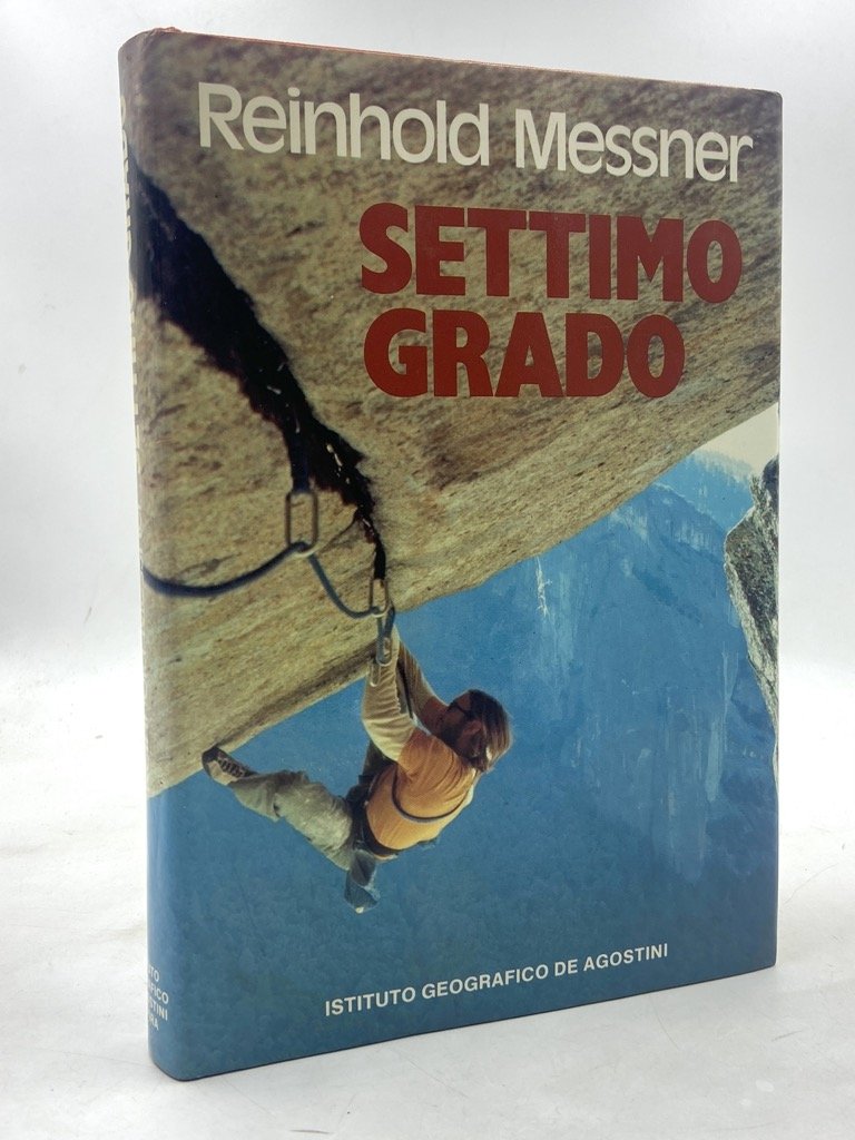 SETTIMO GRADO. Clean climbing - Arrampicata libera. Nuova edizione.