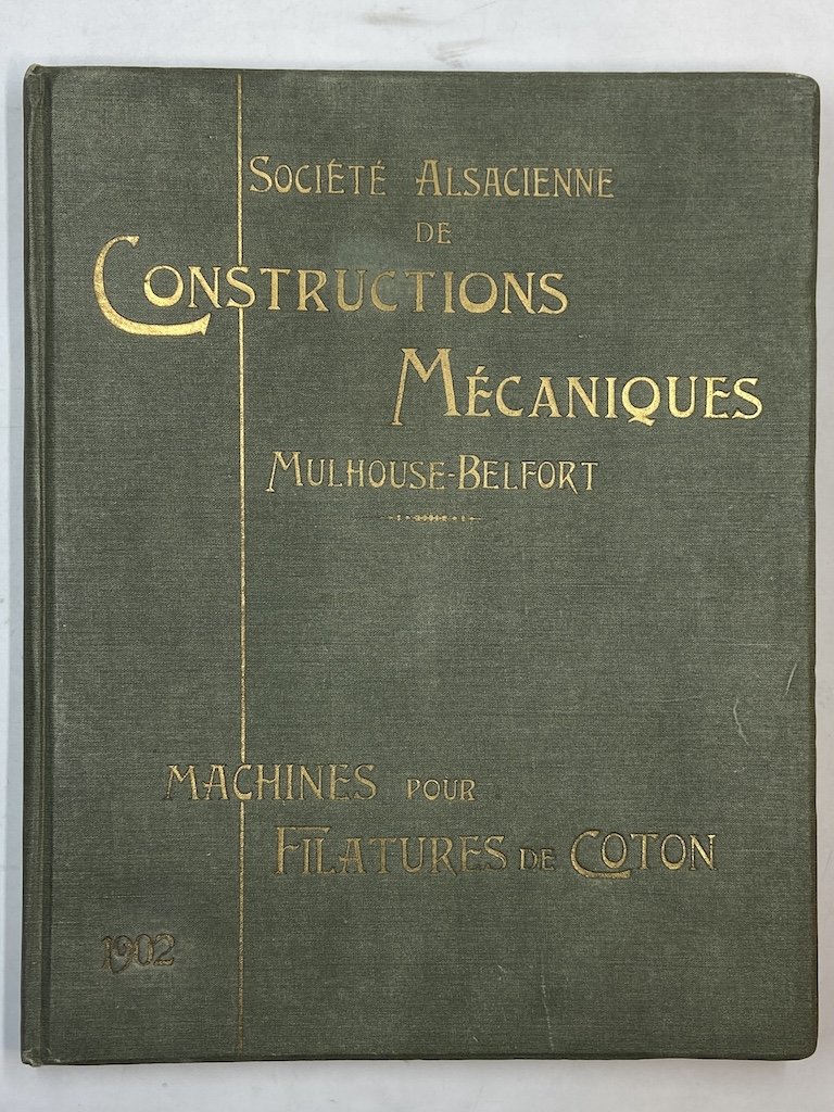 Société Alsacienne de Constructions Mécaniques Mulhouse - Belfort. Machines pour …