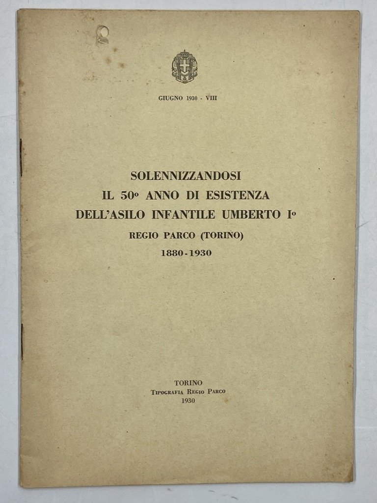 Solennizzandosi il 50° anno di esistenza dell’Asilo Infantile Umberto I° …