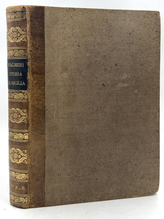 SOMMA DELLA STORIA DI SICILIA DI NICCOLÒ PALMERI. VOLUME UNICO.