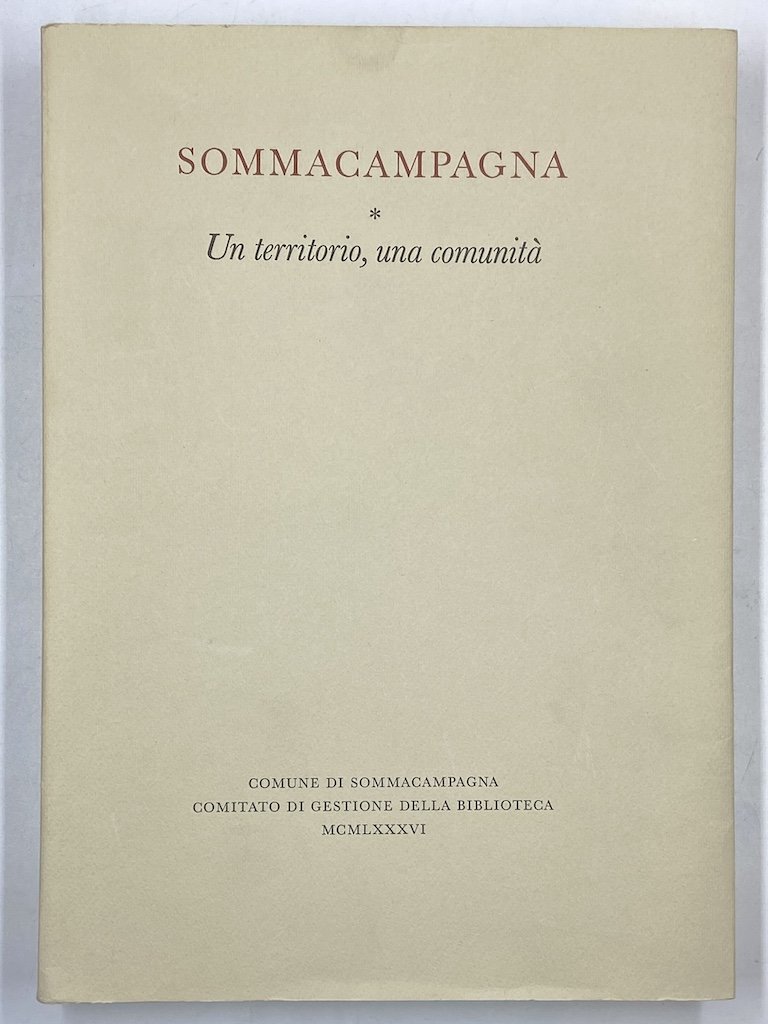 SOMMACAMPAGNA. Un territorio, una comunità.