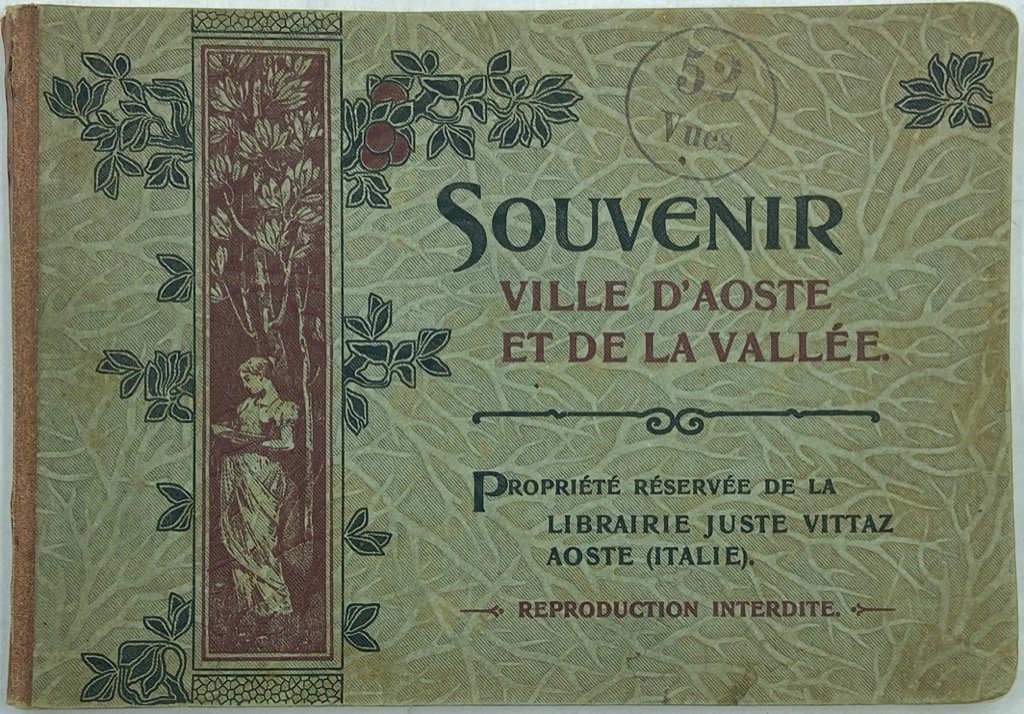 SOUVENIR VILLE D'AOSTE ET DE LA VALLÉE. Propriété réservée de …