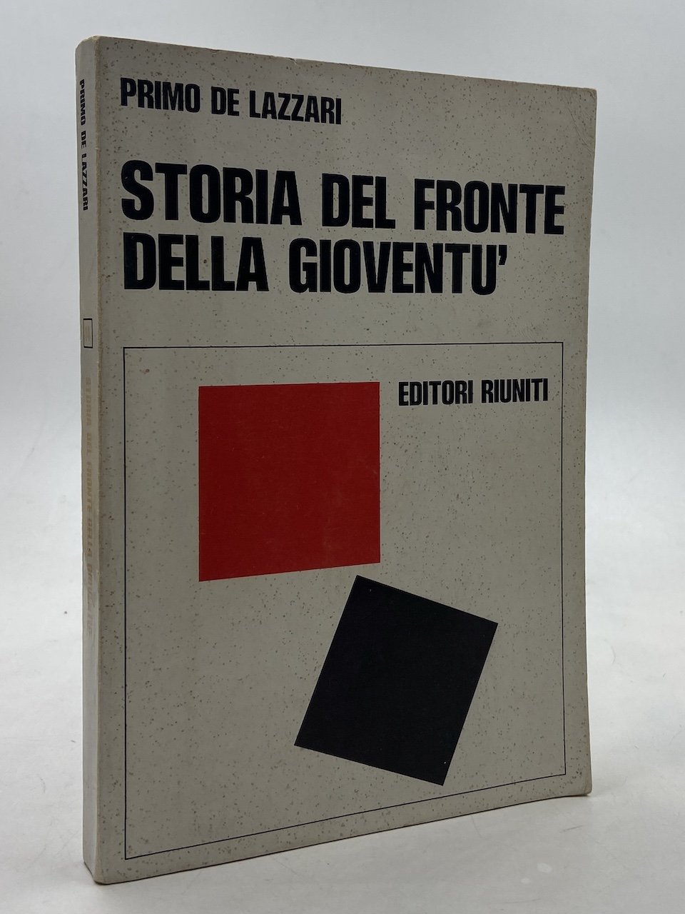 STORIA DEL FRONTE DELLA GIOVENTÙ NELLA RESISTENZA.