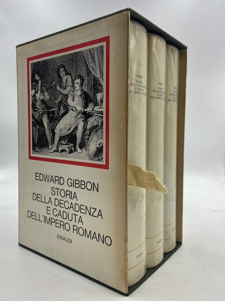 STORIA DELLA DECADENZA E CADUTA DELL’IMPERO ROMANO.