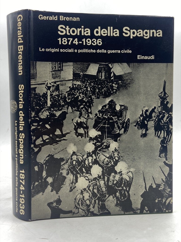 STORIA DELLA SPAGNA 1874-1936. Le origini sociali e politiche della …