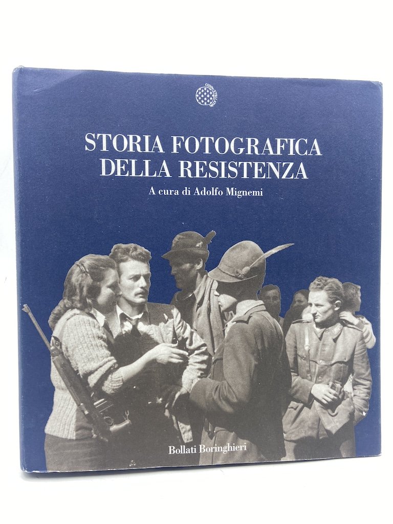 STORIA FOTOGRAFICA DELLA RESISTENZA.