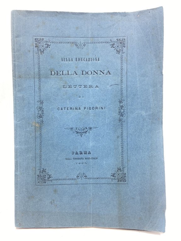 SULLA EDUCAZIONE DELLA DONNA. LETTERA DI CATERINA PIGORINI.